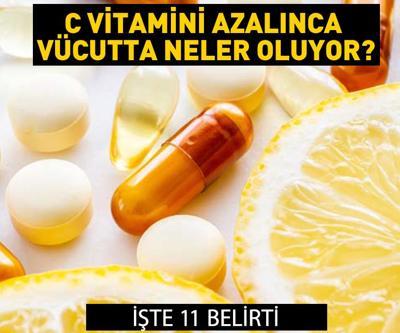 C vitamini azalınca vücutta neler oluyor Kansızlıktan kas ağrılarına işte C vitamini eksikliğinin 11 belirtisi