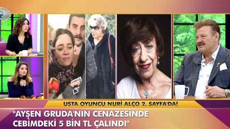 Nuri Alço: Ayşen Grudanın cenazesinde cebimdeki 5 bin TL çalındı